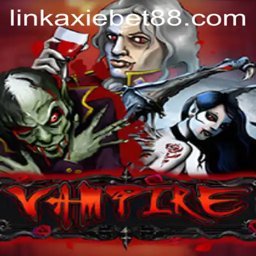 Vampire: A Thrilling Dive into the Dark World of AxieBet88